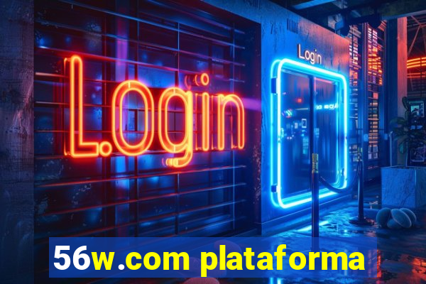 56w.com plataforma